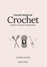 Pocket Book of Crochet - Claire Gelder - 9781800920736