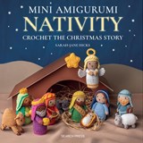 Mini Amigurumi Nativity - Sarah-Jane Hicks - 9781800921986