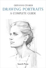Drawing Portraits: A Complete Guide - Giovanni Civardi - 9781800924192