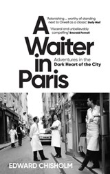 A Waiter in Paris - Edward Chisholm - 9781800960374