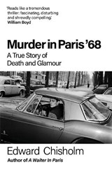 Murder In Paris '68 - Edward Chisholm - 9781800962675