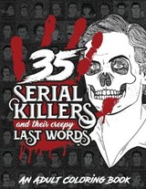35 SERIAL KILLERS And Their Creepy Last Words - DESTINY,  Blind - 9781801010009