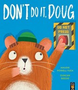 Don't Do It, Doug - Maudie Powell-Tuck - 9781801048620