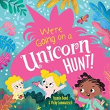 We're Going on a Unicorn Hunt! - Yasmin Bond - 9781801058612