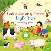 Cadi a Jac ar y Fferm - Llyfr Swn / Cadi and Jac on the Farm - Sound Book