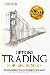 Options Trading for Beginners - HILL,  Matthew R ; Kratter, Henry - 9781801094054