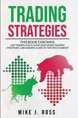 Trading Strategies - ROSS,  Mike J - 9781801099127