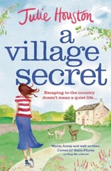 A Village Secret - Julie Houston - 9781801101905