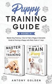 Puppy Training Guide (2 Books in 1)