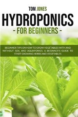 Hydroponics for Beginners - JONES,  Tom - 9781801153904