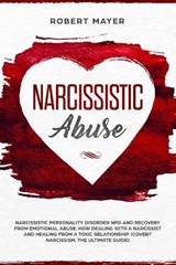 Narcissistic Abuse - MAYER,  Robert - 9781801157575