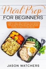 Meal Prep for Beginners - WATCHERS,  Jason - 9781801158411
