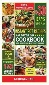 Instant Pot Air Fryer Lid Cookbook - HAIG,  Georgia - 9781801182652