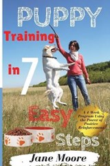 Puppy Training in 7 Easy Steps - MOORE,  Jane - 9781801189071