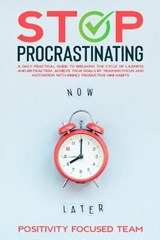 Stop Procrastinating - Positivity Focused Team - 9781801189897