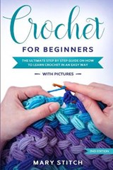 Crochet for Beginners - STITCH,  Mary - 9781801239707