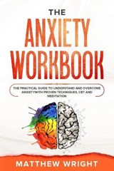 Anxiety Workbook - WRIGHT,  Matthew - 9781801250597