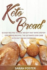 Keto Bread - FOSTER,  Sarah - 9781801258845