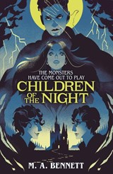 Children of the Night (Young Gothic Book 2) - M.A. Bennett - 9781801301329
