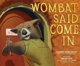 Wombat Said Come In - Carmen Agra Deedy - 9781801301442