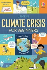 Climate Crisis for Beginners - Andy Prentice ; Eddie Reynolds - 9781801313773