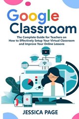 Google Classroom - PAGE,  Jessica - 9781801444132