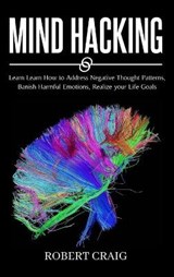 Mind Hacking - Robert Craig - 9781801445344