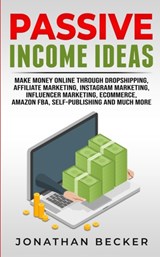 Passive Income Ideas - Jonathan Becker - 9781801446044