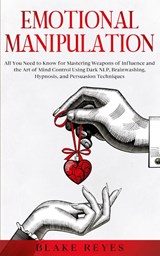 Emotional Manipulation - Blake Reyes - 9781801446600