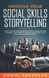 Improve Your Social Skills and Storytelling - Daniel Anderson - 9781801446662