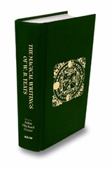 The Magical Writings of W.B. Yeats - W. B. Yeats - 9781801522113