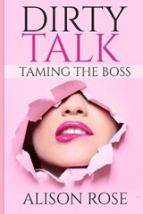 Dirty Talk - Alison Rose - 9781801541367