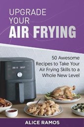 Upgrade Your Air Frying