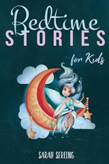 Bedtime Stories for Kids - SERLING,  Sarah - 9781801572538