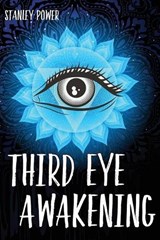 Third Eye Awakening - POWER,  Stanley - 9781801572613
