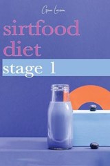 Sirtfood Diet Stage 1 - LARSEN,  Gina - 9781801573252