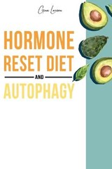 Hormone Reset Diet and Autophagy - LARSEN,  Gina - 9781801573313