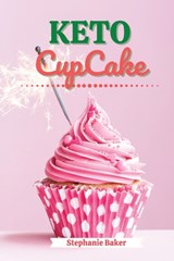 Keto CupCake - Stephanie Baker - 9781801581189