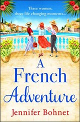 A French Adventure - Jennifer Bohnet - 9781801622936
