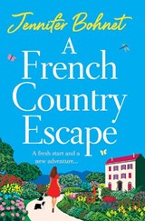 A French Country Escape - Jennifer Bohnet - 9781801623032