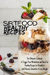 Sirtfood Healthy Recipes