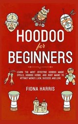 Hoodoo for Beginners - HARRIS,  Fiona - 9781801645096