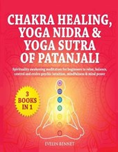 Chakra Healing, Yoga Nidra And Yoga Sutra of Patanjali