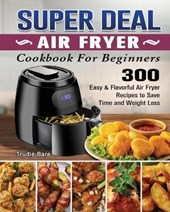 SUPER DEAL Air Fryer Cookbook for Beginners