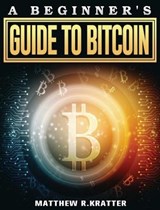 Bitcoin Guide for Beginners - GRAY,  Victor - 9781801667227