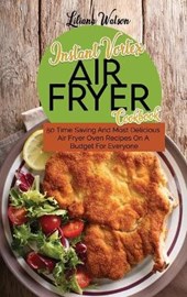 Instant Vortex Air fryer Cookbook