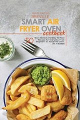 Breville Smart Air Fryer Oven Cookbook - Ashley & Jaquavis - 9781801684422
