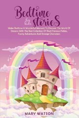 Bedtime Stories for Kids - WATSON,  Mary - 9781801723916