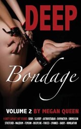 Deep Bondage - Volume 2 - Megan Queen - 9781801729765