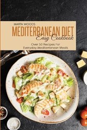 Mediterranean Diet Easy Cookbook